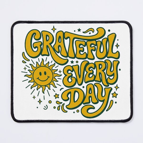 Item preview, Grateful Every Day designed and sold by PlushFutura.
