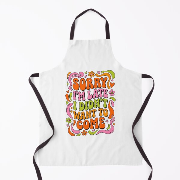 Item preview, Groovy Sorry I'm Late designed and sold by CAMEROVE.