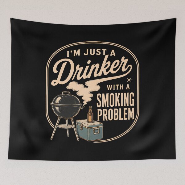 Item preview, I'm Just A Drinker with A Smoking Problem Smoker Grill designed and sold by Marblaes00.