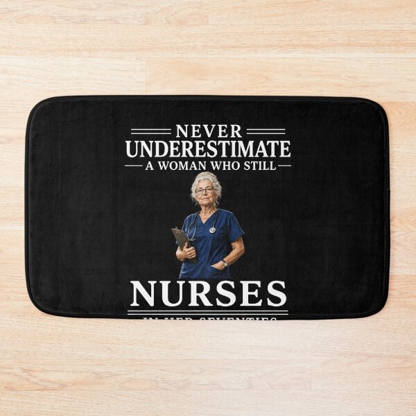Item preview, Never Underestimate A Nurse In Her Seventies – Strong Women Nurse Life Design designed and sold by PosiMCreations.
