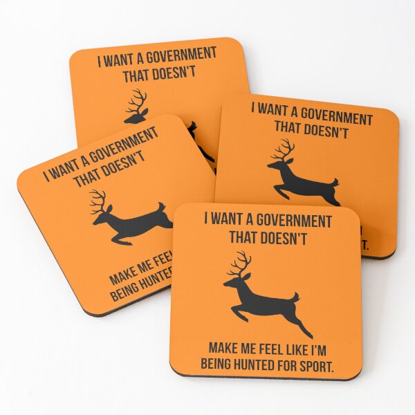 Item preview, I want a government that doesn’t make me feel like I’m being hunted for sport. designed and sold by Rachel the Artist .