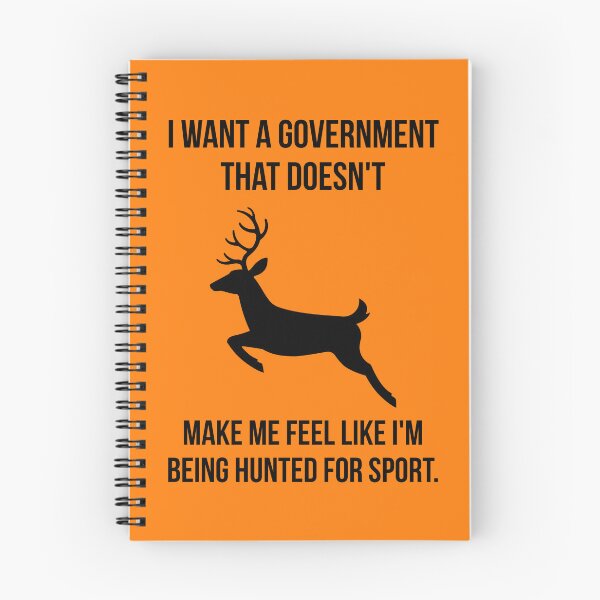 Item preview, I want a government that doesn’t make me feel like I’m being hunted for sport. designed and sold by Rachel the Artist .