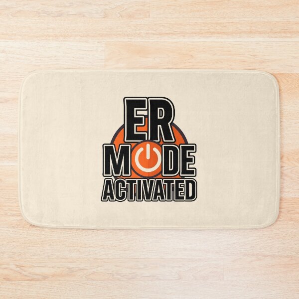 Item preview, ER Mode Activated Funny Emergency Room Apparel Gift Design designed and sold by Dantin.