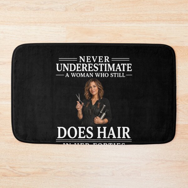 Item preview, Never Underestimate A Woman Who Still Does Hair In Her Forties – Hairstylist Salon Life Design designed and sold by PosiMCreations.
