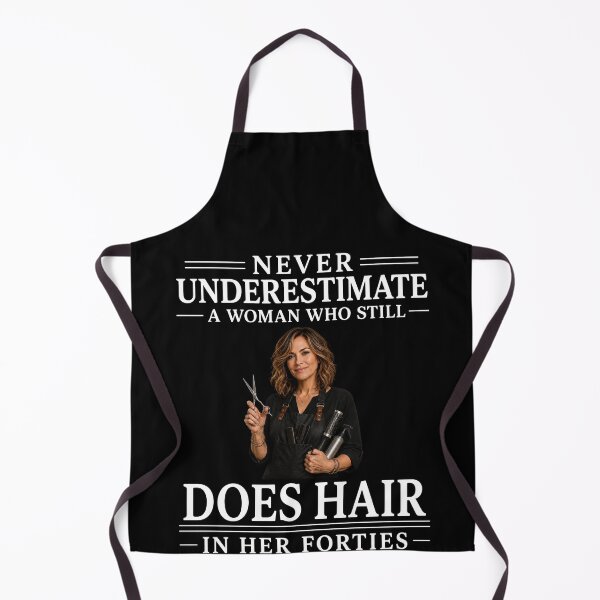 Item preview, Never Underestimate A Woman Who Still Does Hair In Her Forties – Hairstylist Salon Life Design designed and sold by PosiMCreations.