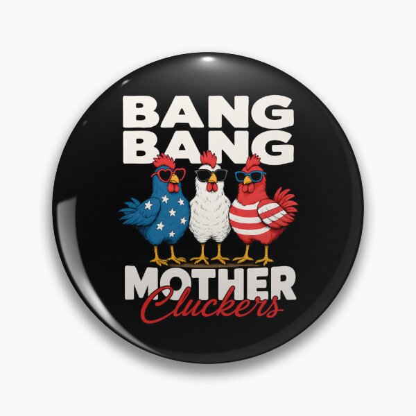 Item preview, Bang Bang Mother Cluckers designed and sold by srowdy.