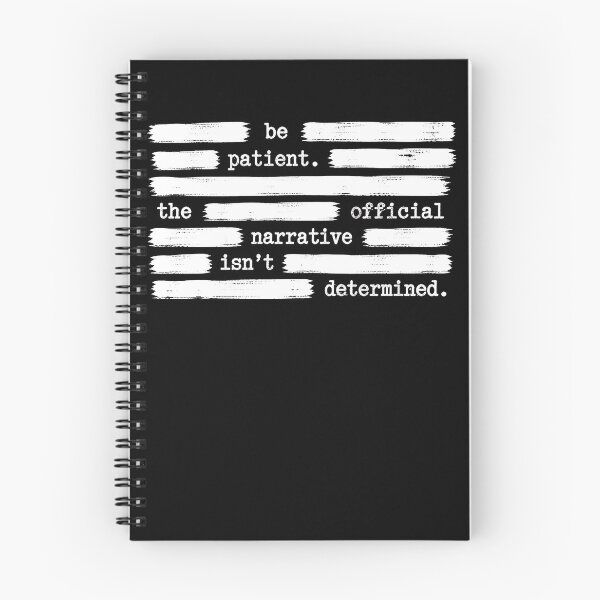 Item preview, Be Patient For Official Narrative Anti Government Gear designed and sold by DynamicDesign.