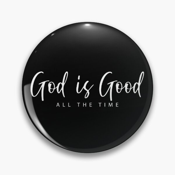 Item preview, God Is Good All The Time designed and sold by yobochart.