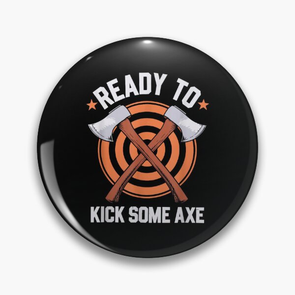 Item preview, Axe Throwing Ready To Kick Some Axe designed and sold by goombi-creative.