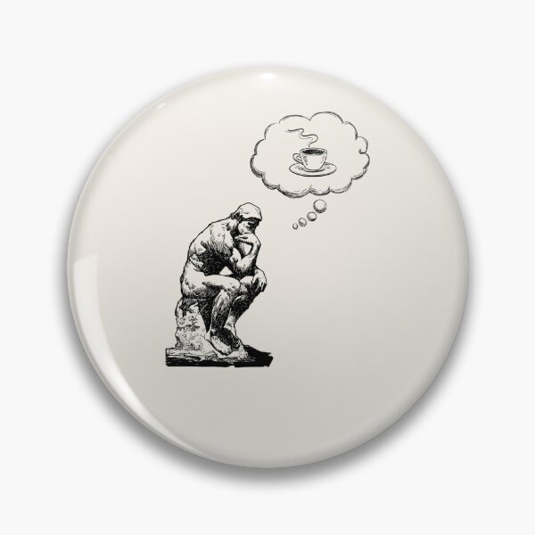 Item preview, The Thinker Coffee Thought Funny Philosophy designed and sold by ICANTWithoutCOFFEE.