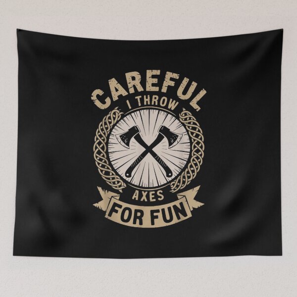 Item preview, Axe Throwing Careful I Throw Axes For Fun designed and sold by goombi-creative.