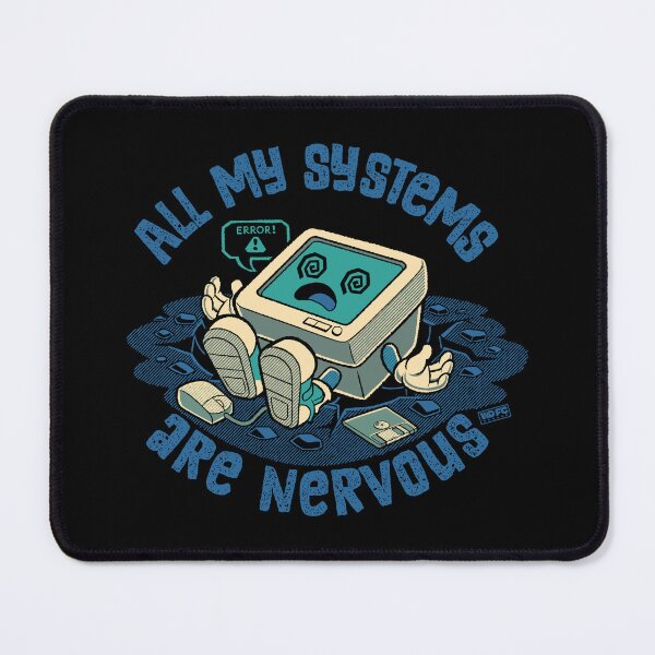 Item preview, All My Systems Are Nervous (Personal Computer) designed and sold by World Domination For Cats ®.