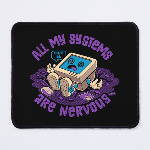 Item preview, All My Systems Are Nervous (Personal Computer) designed and sold by World Domination For Cats ®.