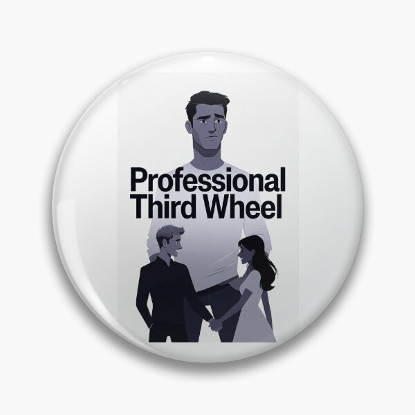 Item preview, Professional Third Wheel designed and sold by FatCatStudios.