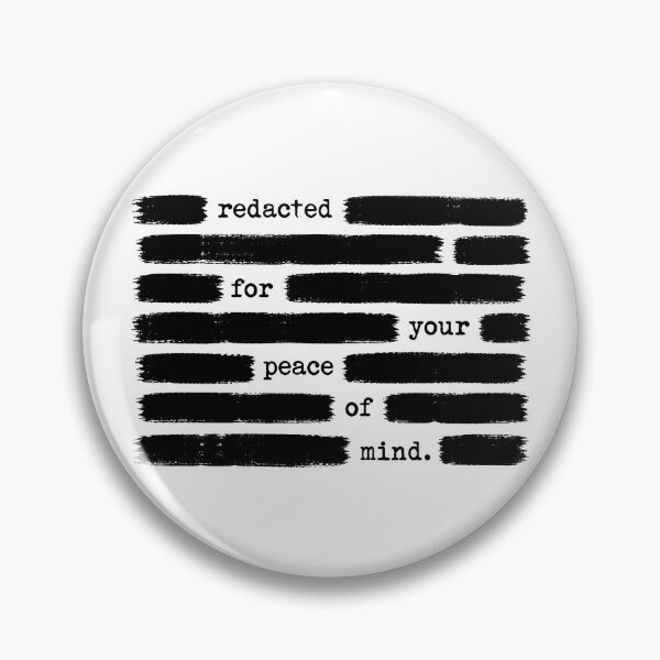 Item preview, Redacted For Your Peace Of Mind Anti Government Gear designed and sold by DynamicDesign.