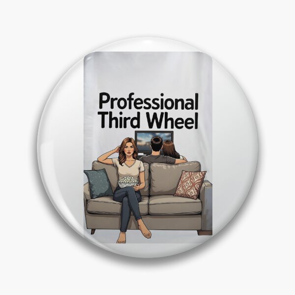 Item preview, Professional Third Wheel designed and sold by FatCatStudios.