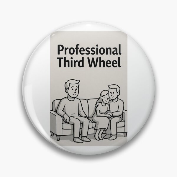 Item preview, Professional Third Wheel designed and sold by FatCatStudios.