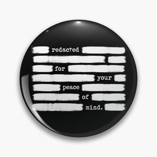 Item preview, Redacted For Your Peace Of Mind Anti Government Gear designed and sold by DynamicDesign.