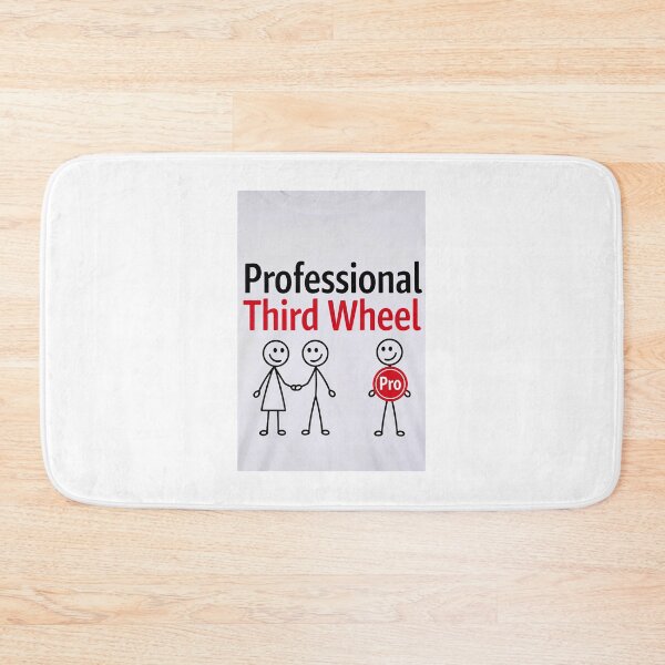 Item preview, Professional Third Wheel designed and sold by FatCatStudios.