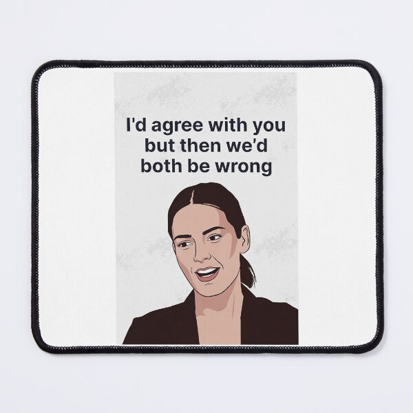 Item preview, I’d Agree With You But Then We’d Both Be Wrong | Funny Sarcastic Quote designed and sold by FatCatStudios.