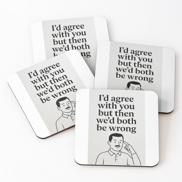 Item preview, I’d Agree With You But Then We’d Both Be Wrong | Funny Sarcastic Quote designed and sold by FatCatStudios.