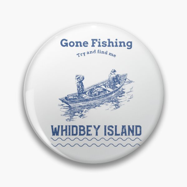 Item preview, Gone Fishing Whidbey Island designed and sold by swrs.