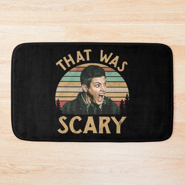 Item preview, Supernatural Dean Winchester That Was Scary Funny Fan Art designed and sold by StaceyOneLove.