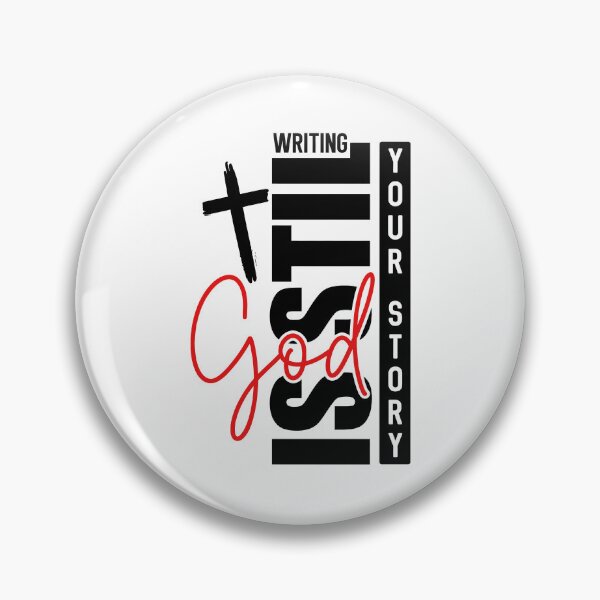 Item preview, God Is Still Writing Your Story designed and sold by Cravens-Museum.
