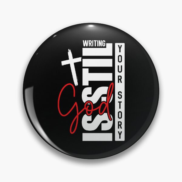 Item preview, God Is Still Writing Your Story designed and sold by Cravens-Museum.