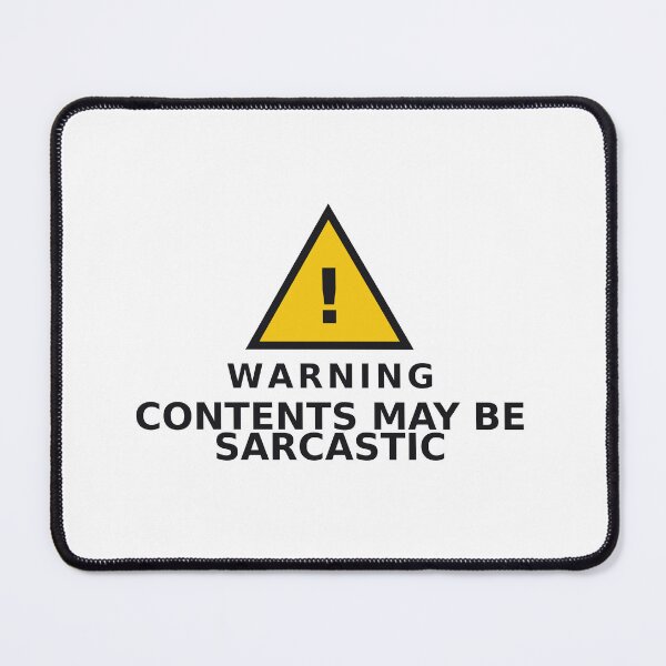 Item preview, Warning Contents May Be Sarcastic – Funny Sarcasm Hazard Sign designed and sold by deadpansupplyco.