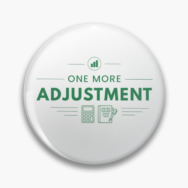 Aperçu de l'œuvre Un dernier ajustement | Cadeau humoristique pour comptable, auditeur et expert-comptable créée et vendue par FCA SIR MERCH .