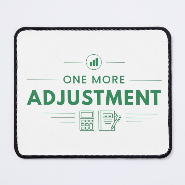 Item preview, One More Adjustment | Funny Accountant Gift for CPA, Auditor & Bookkeeper designed and sold by FCA SIR MERCH .