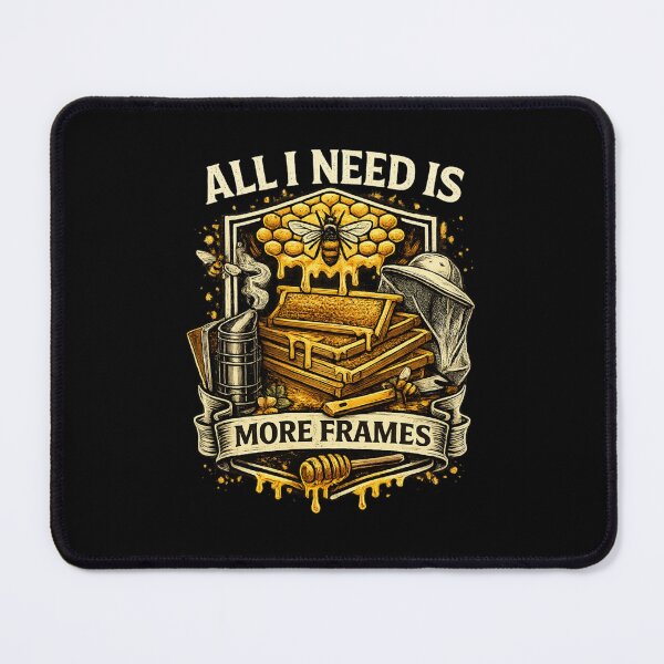 Item preview, All I Need Is More Frames Funny Beekeeper Design designed and sold by Merchandiser099.