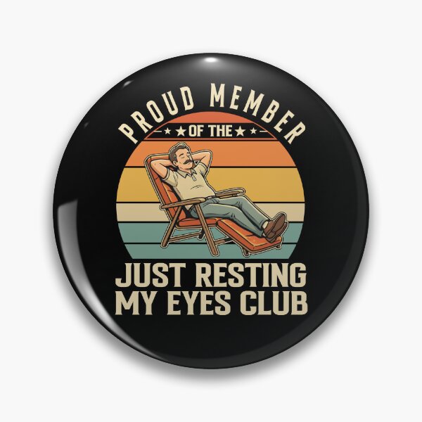 Item preview, Copy of Pround Member Of The Just Resting My Eyes Club designed and sold by ladycerebellum.