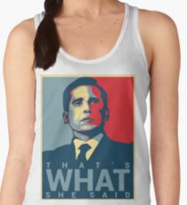 That's What She Said - Michael Scott - The Office US Women's Tank Top