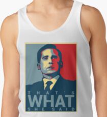That's What She Said - Michael Scott - The Office US Men's Tank Top