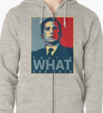 Das ist, was sie sagte - Michael Scott - das Büro US Hoodie mit Reißverschluss