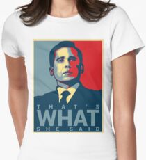 That's What She Said - Michael Scott - The Office US Women's Fitted T-Shirt