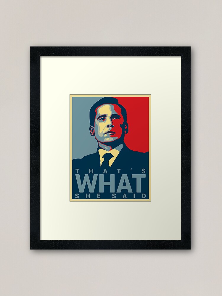 Alternate view of That's What She Said - Michael Scott - The Office US Framed Art Print