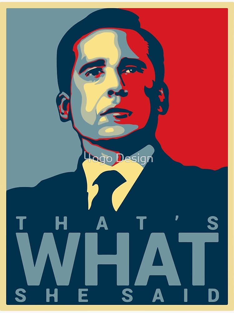That's What She Said - Michael Scott - The Office US by MBroadbridgee