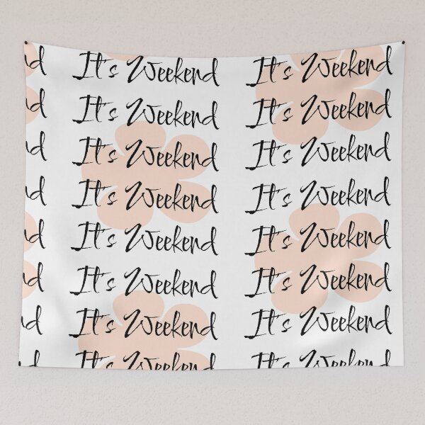 Item preview, It’s Weekend – Fun Casual Typography Design designed and sold by Swati's Digital Den.