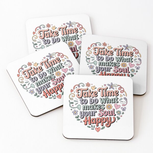 Item preview, Take time to do what makes your soul happy designed and sold by nimmitrends.