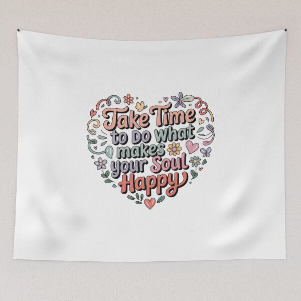 Item preview, Take time to do what makes your soul happy designed and sold by nimmitrends.