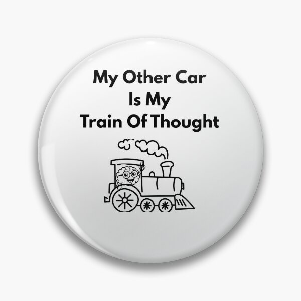 Item preview, My Other Car Is My Train of Thought | Introvert Humor designed and sold by HOUSE OF VMH.