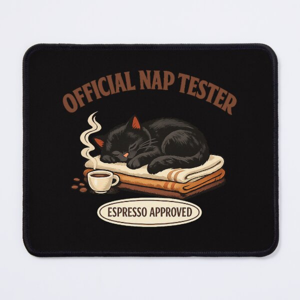 Item preview, Official Nap Tester Espresso Approved Cat designed and sold by Concrete Coffee Studio.