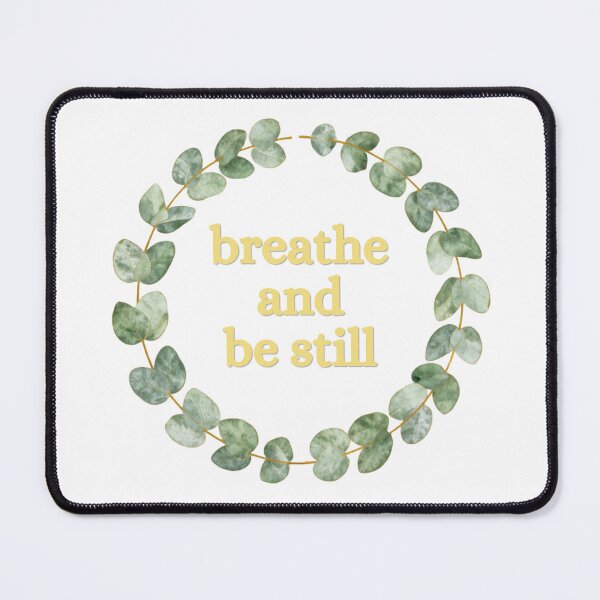Item preview, Breathe and Be Still – Cozy Minimalist Lifestyle Typography designed and sold by CosmicQuietLab.