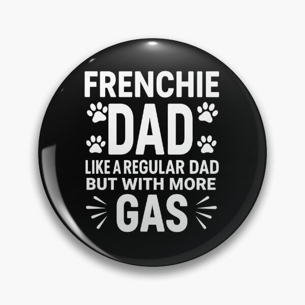 Item preview, Frenchie Dad More Gas Funny Pet Owner designed and sold by SoyLamderma.