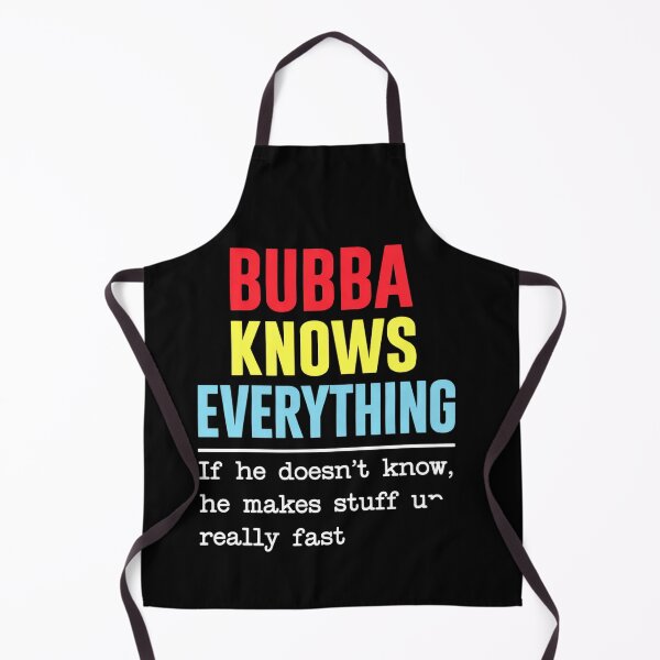 Item preview, Bubba Knows Everything Funny Southern Family Quote designed and sold by msaloyach.