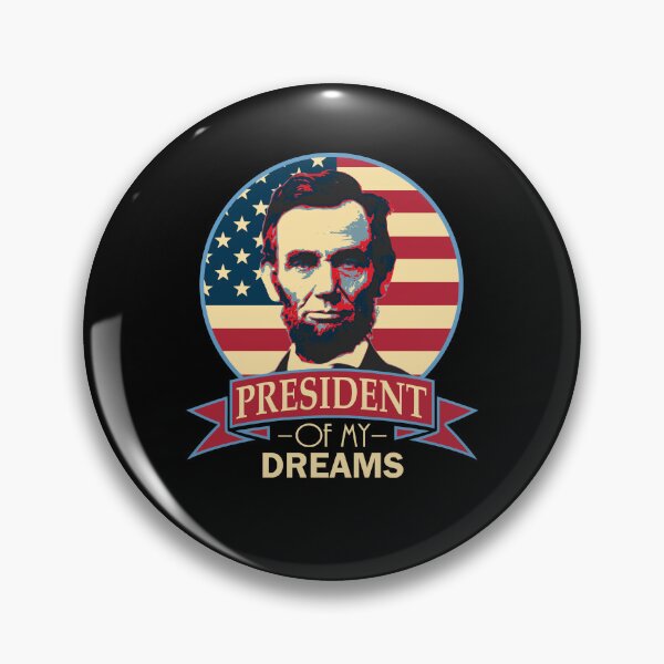 Item preview, Abraham Lincoln President of My Dreams Patriotic designed and sold by marke770.