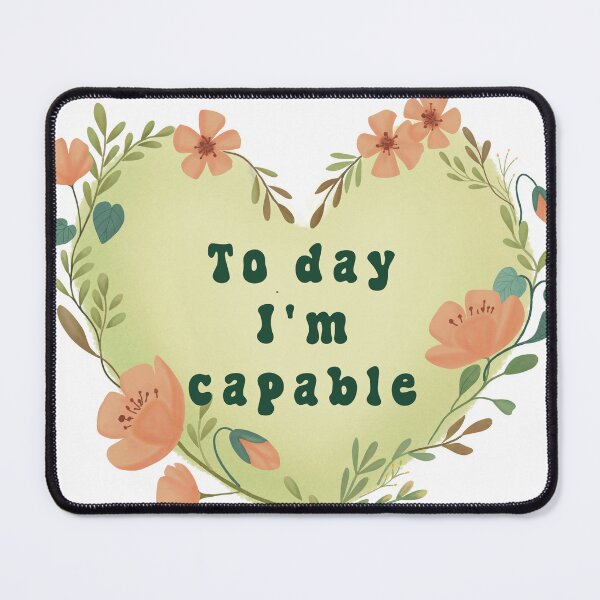 Item preview, Floral Heart Today I'm Capable Positive Affirmation designed and sold by StoriesInGrain.
